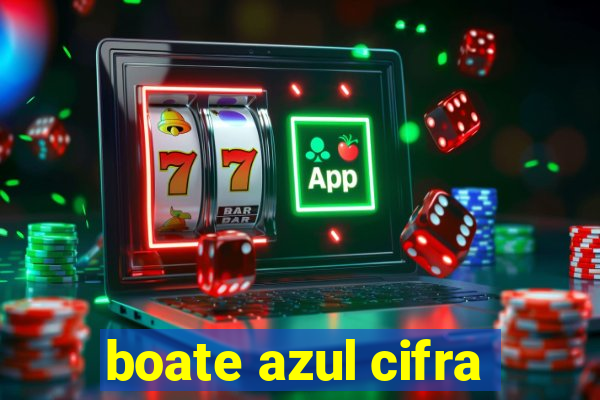 boate azul cifra